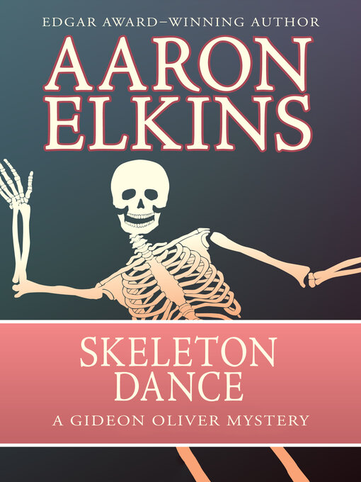 Title details for Skeleton Dance by Aaron Elkins - Available